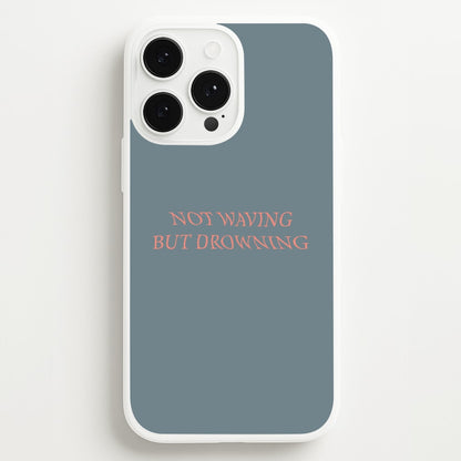 Not Waving But Drowning -  - Loyle Carner Phone Case for iPhone 13 Pro Max