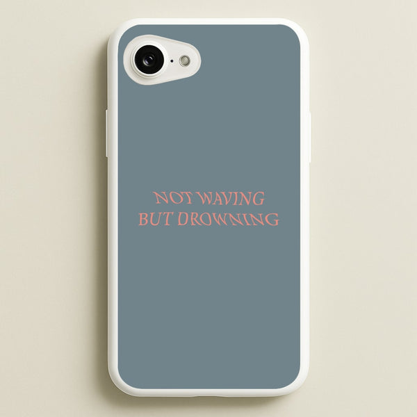 Not Waving But Drowning -  - Loyle Carner Phone Case for iPhone 16e