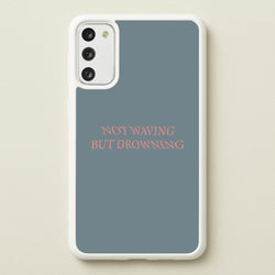 Not Waving But Drowning -  - Loyle Carner Phone Case for Galaxy A41