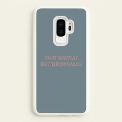Not Waving But Drowning -  - Loyle Carner Phone Case for Galaxy S9 Plus