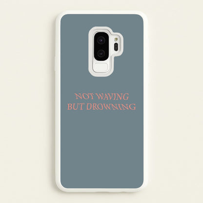 Not Waving But Drowning -  - Loyle Carner Phone Case for Galaxy S9 Plus