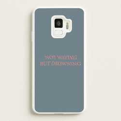 Not Waving But Drowning -  - Loyle Carner Phone Case for Galaxy S9