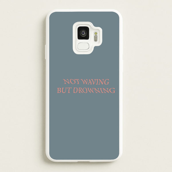 Not Waving But Drowning -  - Loyle Carner Phone Case for Galaxy S9