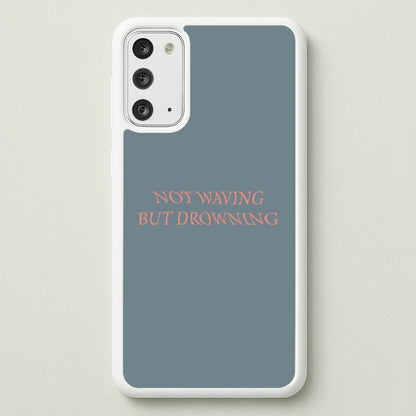 Not Waving But Drowning -  - Loyle Carner Phone Case for Galaxy Note 20