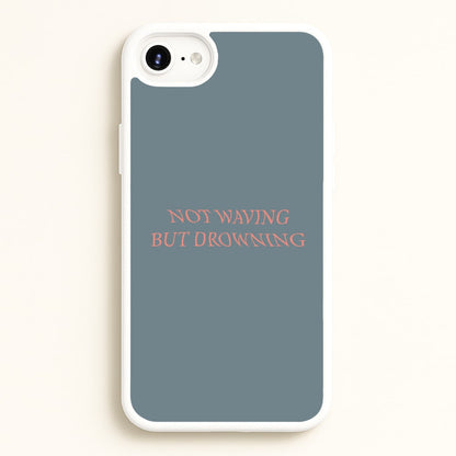 Not Waving But Drowning -  - Loyle Carner Phone Case for iPhone 6 / 7 / 8 / SE
