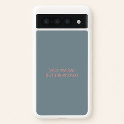 Not Waving But Drowning -  - Loyle Carner Phone Case for Google Pixel 7 Pro