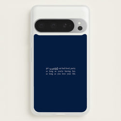 There's More To Life -  - Loyle Carner Phone Case for Google Pixel 9 Pro XL