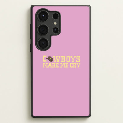 Cowboys Make Me Cry - Post  - Post Malone Phone Case for Galaxy S25 Ultra