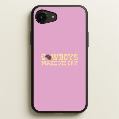 Cowboys Make Me Cry - Post  - Post Malone Phone Case for iPhone 16e