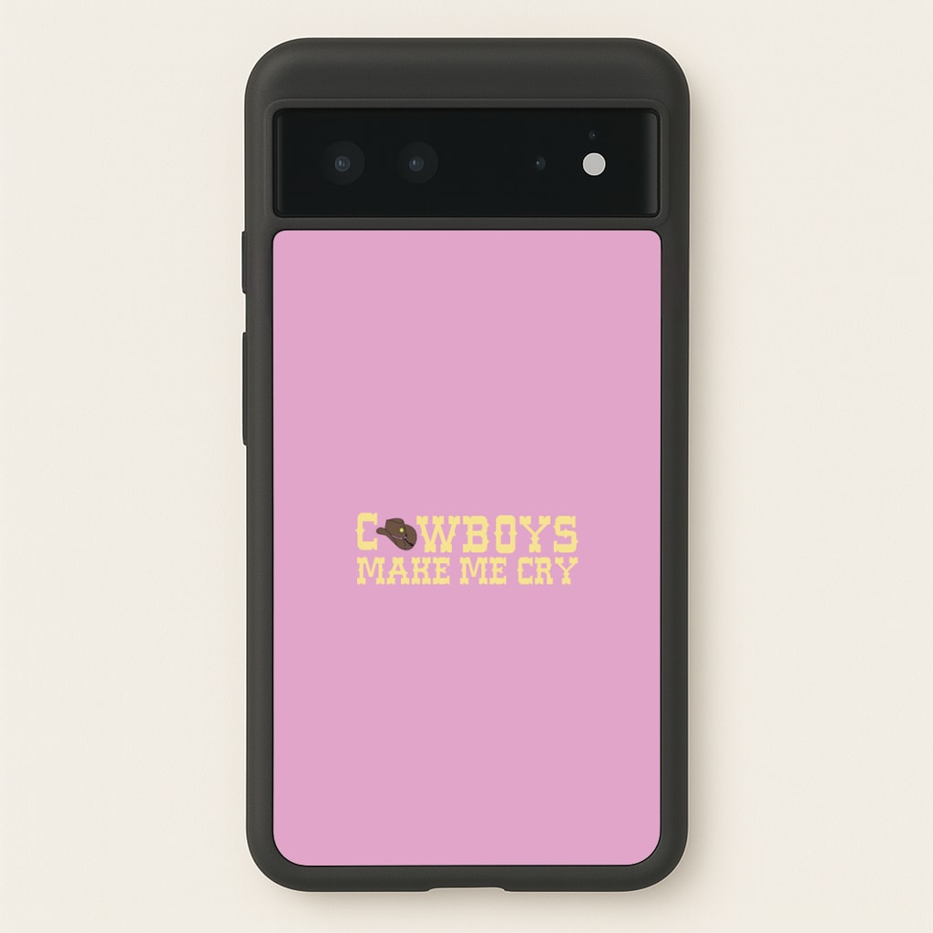 Cowboys Make Me Cry - Post  - Post Malone Phone Case for Google Pixel 6