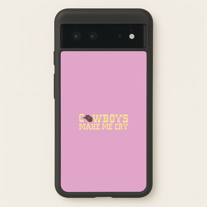 Cowboys Make Me Cry - Post  - Post Malone Phone Case for Google Pixel 6