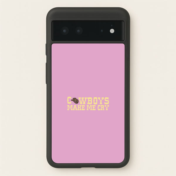 Cowboys Make Me Cry - Post  - Post Malone Phone Case for Google Pixel 6