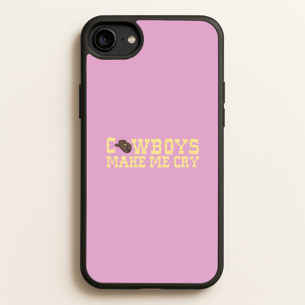 Cowboys Make Me Cry - Post  - Post Malone Phone Case for iPhone 6 / 7 / 8 / SE