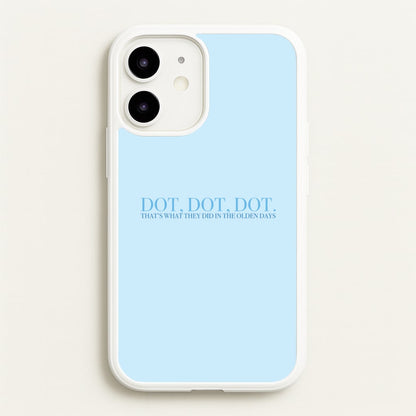 Dot, Dot, Dot  - Mamma Mia Phone Case for iPhone 12 / 12 Pro