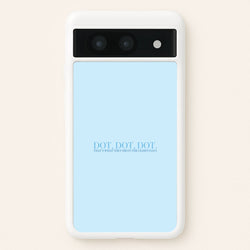 Dot, Dot, Dot  - Mamma Mia Phone Case for Google Pixel 8a