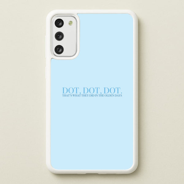 Dot, Dot, Dot  - Mamma Mia Phone Case for Galaxy A41
