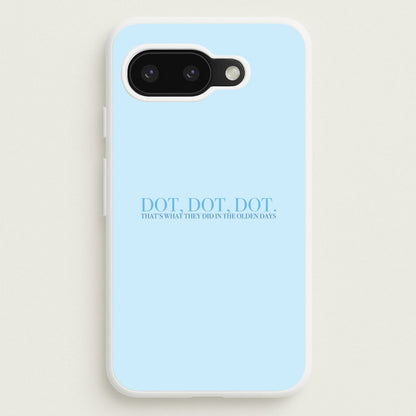Dot, Dot, Dot  - Mamma Mia Phone Case for Google Pixel 9a