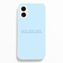 Dot, Dot, Dot  - Mamma Mia Phone Case for iPhone 16 Plus