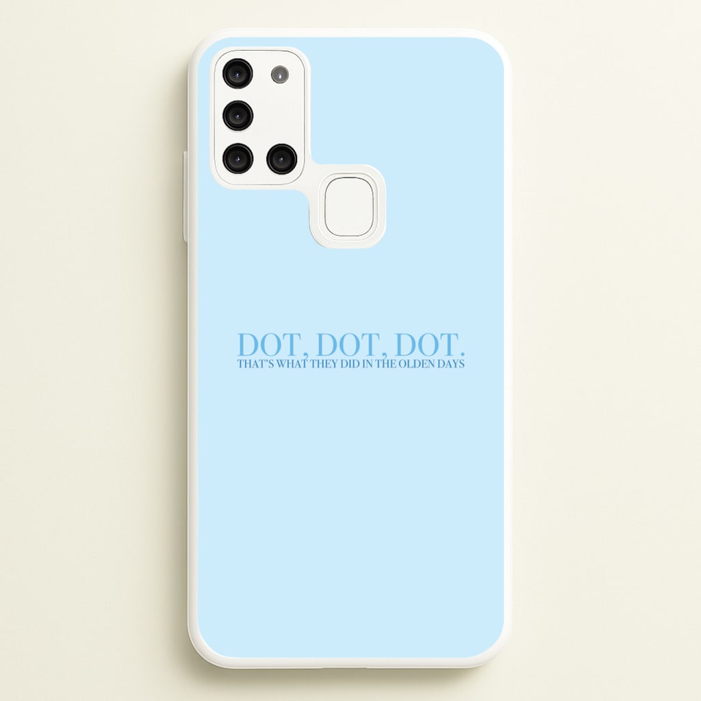 Dot, Dot, Dot  - Mamma Mia Phone Case for Galaxy A21s