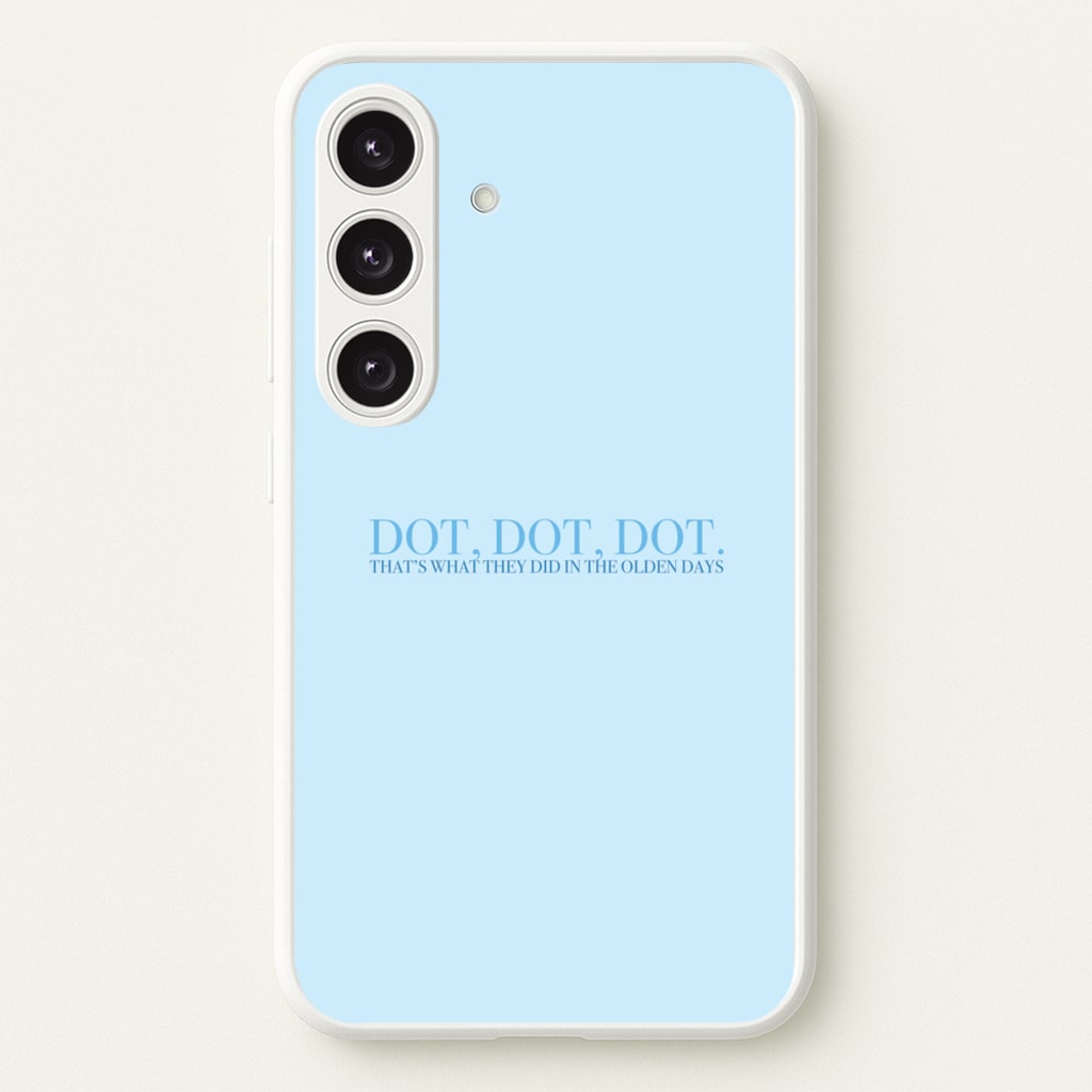 Dot, Dot, Dot  - Mamma Mia Phone Case for Galaxy S24 Plus