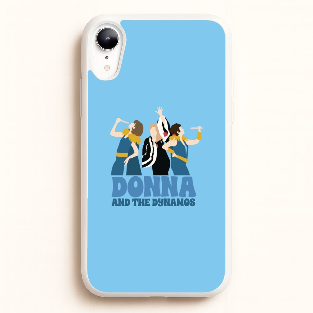 Donna And The Dynamos  - Mamma Mia Phone Case for iPhone XR