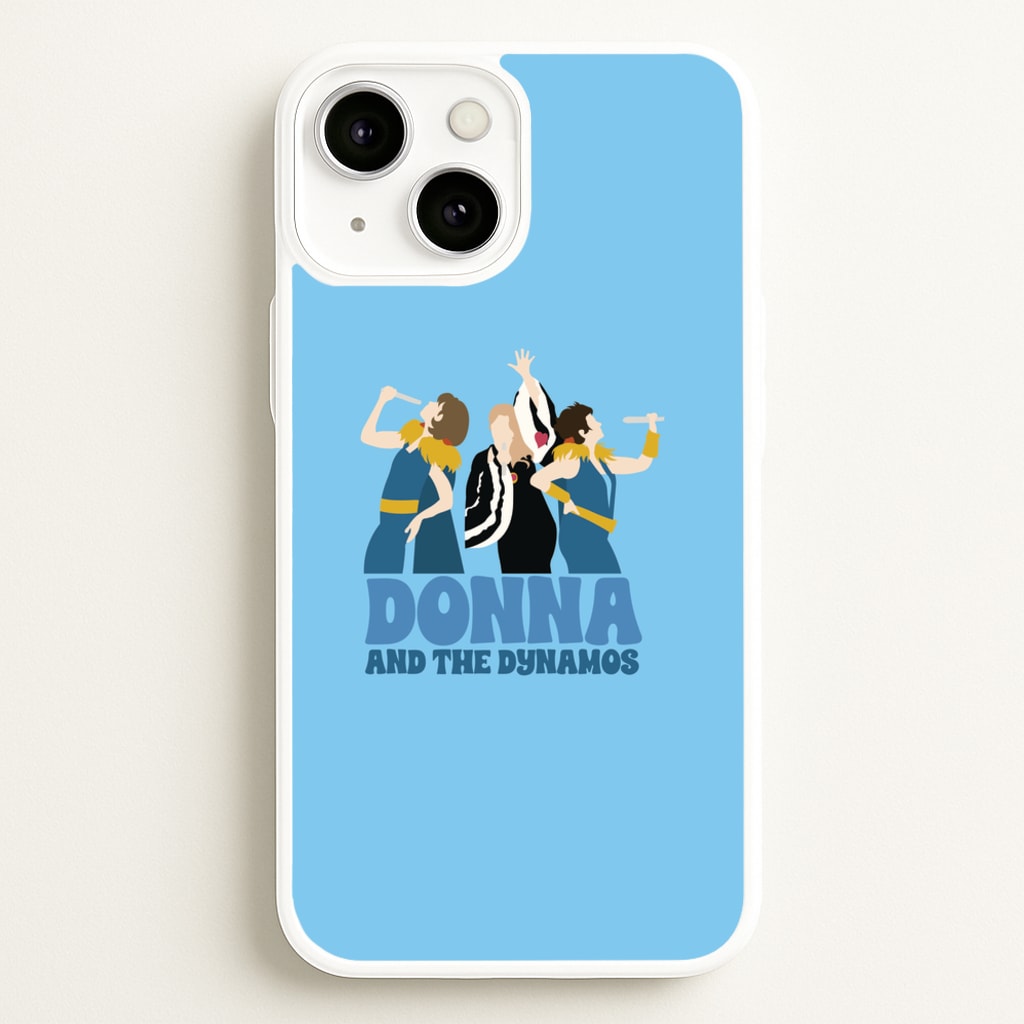 Donna And The Dynamos  - Mamma Mia Phone Case for iPhone 13