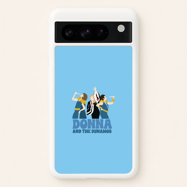 Donna And The Dynamos  - Mamma Mia Phone Case for Google Pixel 8 Pro