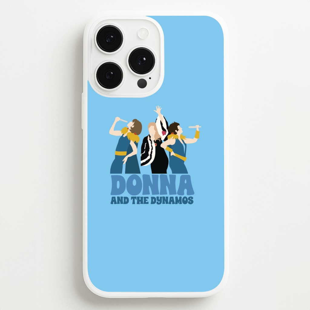 Donna And The Dynamos  - Mamma Mia Phone Case for iPhone 13 Pro Max