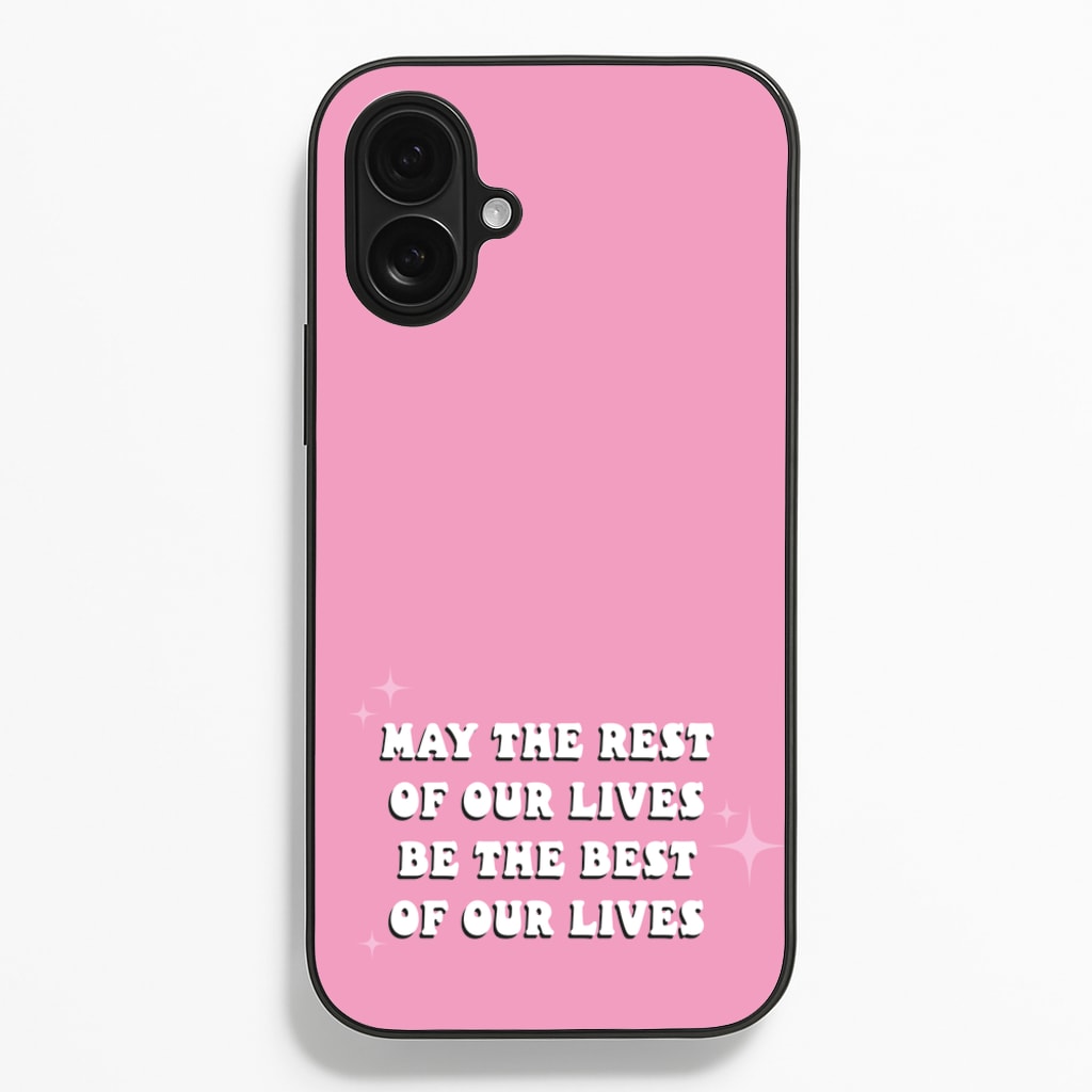 Best Of Our Lives  - Mamma Mia Phone Case for iPhone 16 Plus