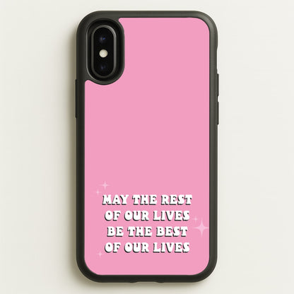 Best Of Our Lives  - Mamma Mia Phone Case for iPhone X / XS