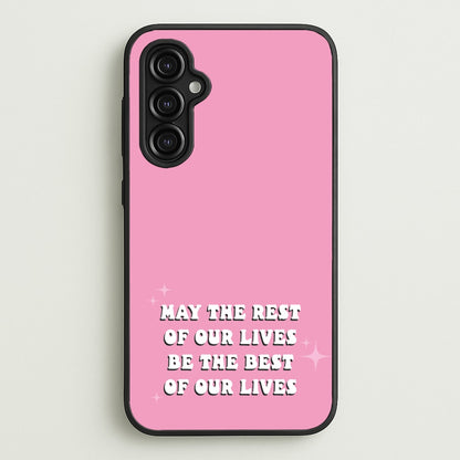 Best Of Our Lives  - Mamma Mia Phone Case for Galaxy A14