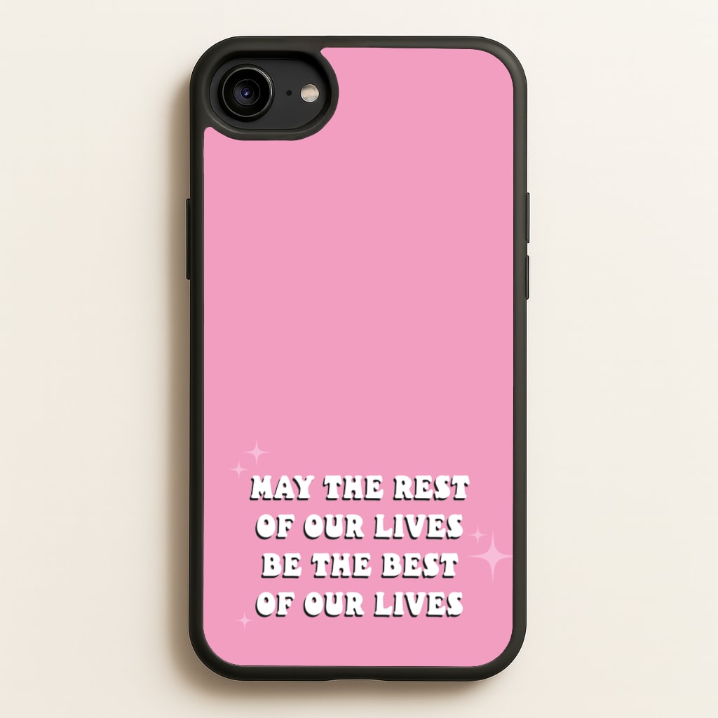 Best Of Our Lives  - Mamma Mia Phone Case for iPhone 6 / 7 / 8 / SE