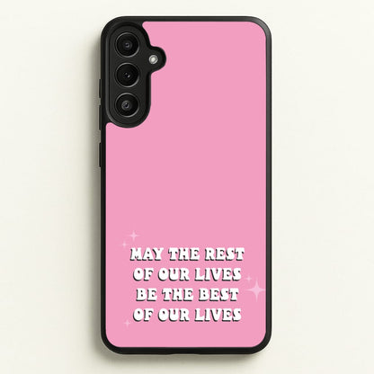 Best Of Our Lives  - Mamma Mia Phone Case for Galaxy A36