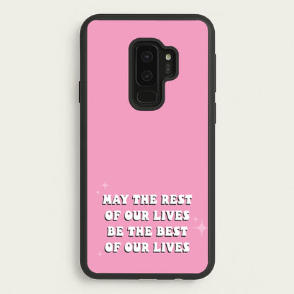Best Of Our Lives  - Mamma Mia Phone Case for Galaxy S9 Plus