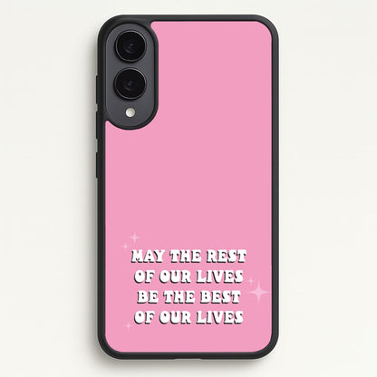 Best Of Our Lives  - Mamma Mia Phone Case for Galaxy S25 Edge