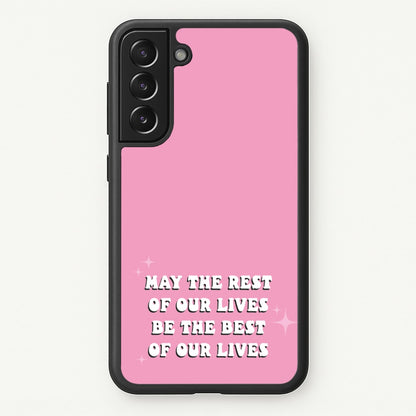Best Of Our Lives  - Mamma Mia Phone Case for Galaxy S21FE