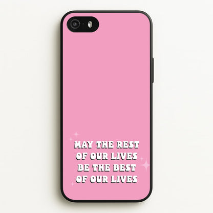 Best Of Our Lives  - Mamma Mia Phone Case for iPhone 5 / 5s / SE 2016