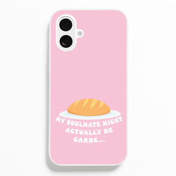 My Soulmate Might Actually Be Carbs  - Mamma Mia Phone Case for iPhone 16 Plus
