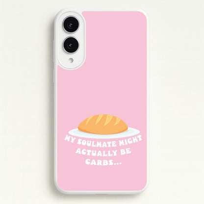 My Soulmate Might Actually Be Carbs  - Mamma Mia Phone Case for Galaxy S25 Edge