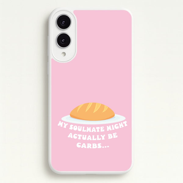 My Soulmate Might Actually Be Carbs  - Mamma Mia Phone Case for Galaxy S25 Edge