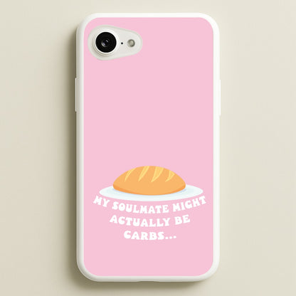 My Soulmate Might Actually Be Carbs  - Mamma Mia Phone Case for iPhone 16e