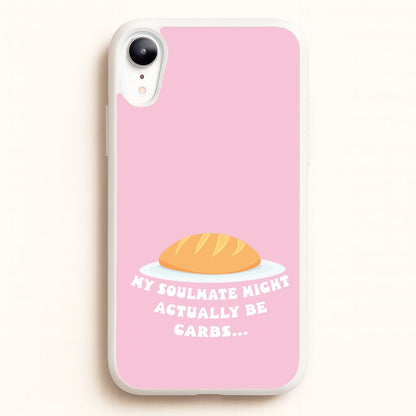 My Soulmate Might Actually Be Carbs  - Mamma Mia Phone Case for iPhone XR