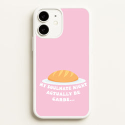 My Soulmate Might Actually Be Carbs  - Mamma Mia Phone Case for iPhone 11
