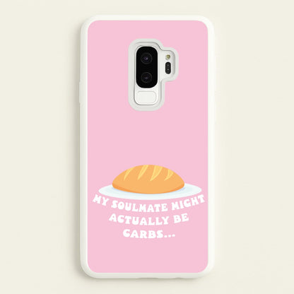 My Soulmate Might Actually Be Carbs  - Mamma Mia Phone Case for Galaxy S9 Plus