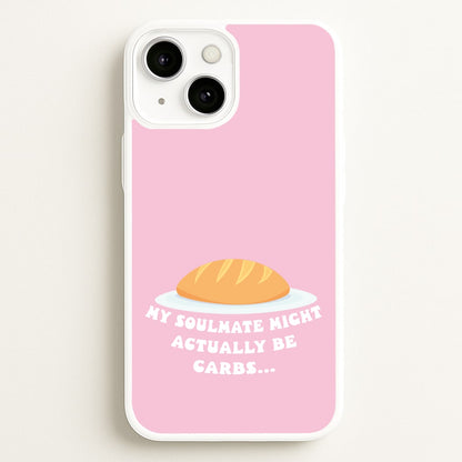 My Soulmate Might Actually Be Carbs  - Mamma Mia Phone Case for iPhone 13