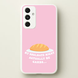 My Soulmate Might Actually Be Carbs  - Mamma Mia Phone Case for Galaxy A55