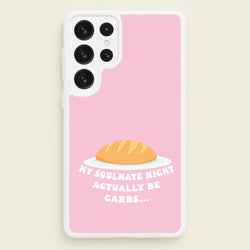 My Soulmate Might Actually Be Carbs  - Mamma Mia Phone Case for Galaxy S22 Ultra