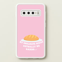 My Soulmate Might Actually Be Carbs  - Mamma Mia Phone Case for Galaxy S10