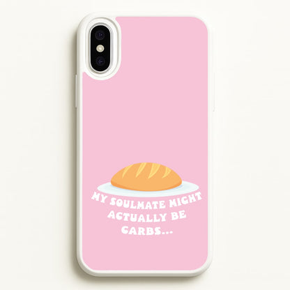 My Soulmate Might Actually Be Carbs  - Mamma Mia Phone Case for iPhone XS Max