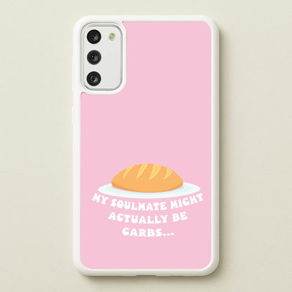 My Soulmate Might Actually Be Carbs  - Mamma Mia Phone Case for Galaxy A41
